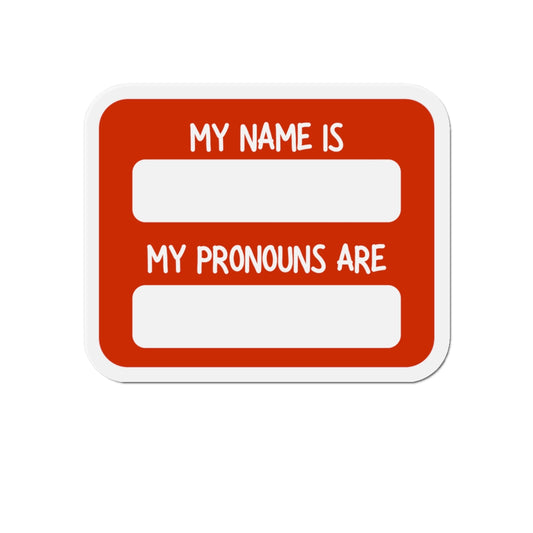 My Name Is / My Pronouns Are Die-Cut Magnet – Red Name Tag Pronouns Badge for Fridge, Office, Events