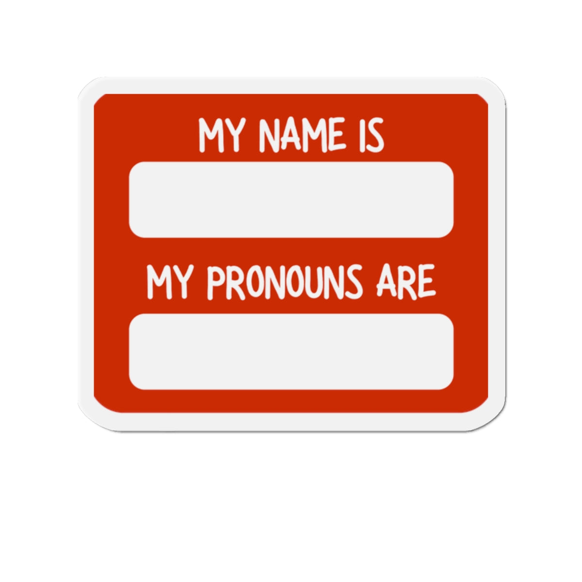 My Name Is / My Pronouns Are Die-Cut Magnet – Red Name Tag Pronouns Badge for Fridge, Office, Events
