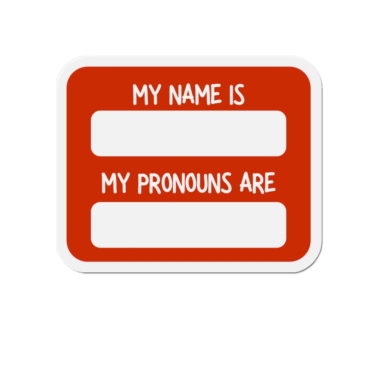 My Name Is / My Pronouns Are Die-Cut Magnet – Red Name Tag Pronouns Badge for Fridge, Office, Events